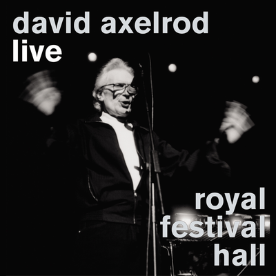 David Axelrod Live At The Royal Festival Hall